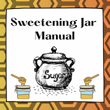 Load image into Gallery viewer, Sweetening Jar Manual (ebook)