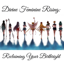 Load image into Gallery viewer, Divine Feminine Rising: Reclaiming Your Birthright (ebook)