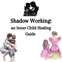 Load image into Gallery viewer, Shadow Working: an Inner Child Healing Guide (ebook)