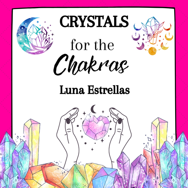 Crystals for the Chakras