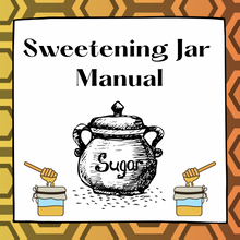 Cargar imagen en el visor de la galería, Sweetening Jar Manual (ebook)
