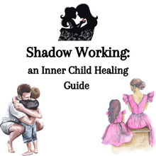 Load image into Gallery viewer, Shadow Working: an Inner Child Healing Guide (ebook)
