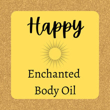 Load image into Gallery viewer, Happy Enchanted Body Oil
