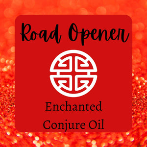 Road Opener Enchanted Conjure Oil Mini Master 1oz.